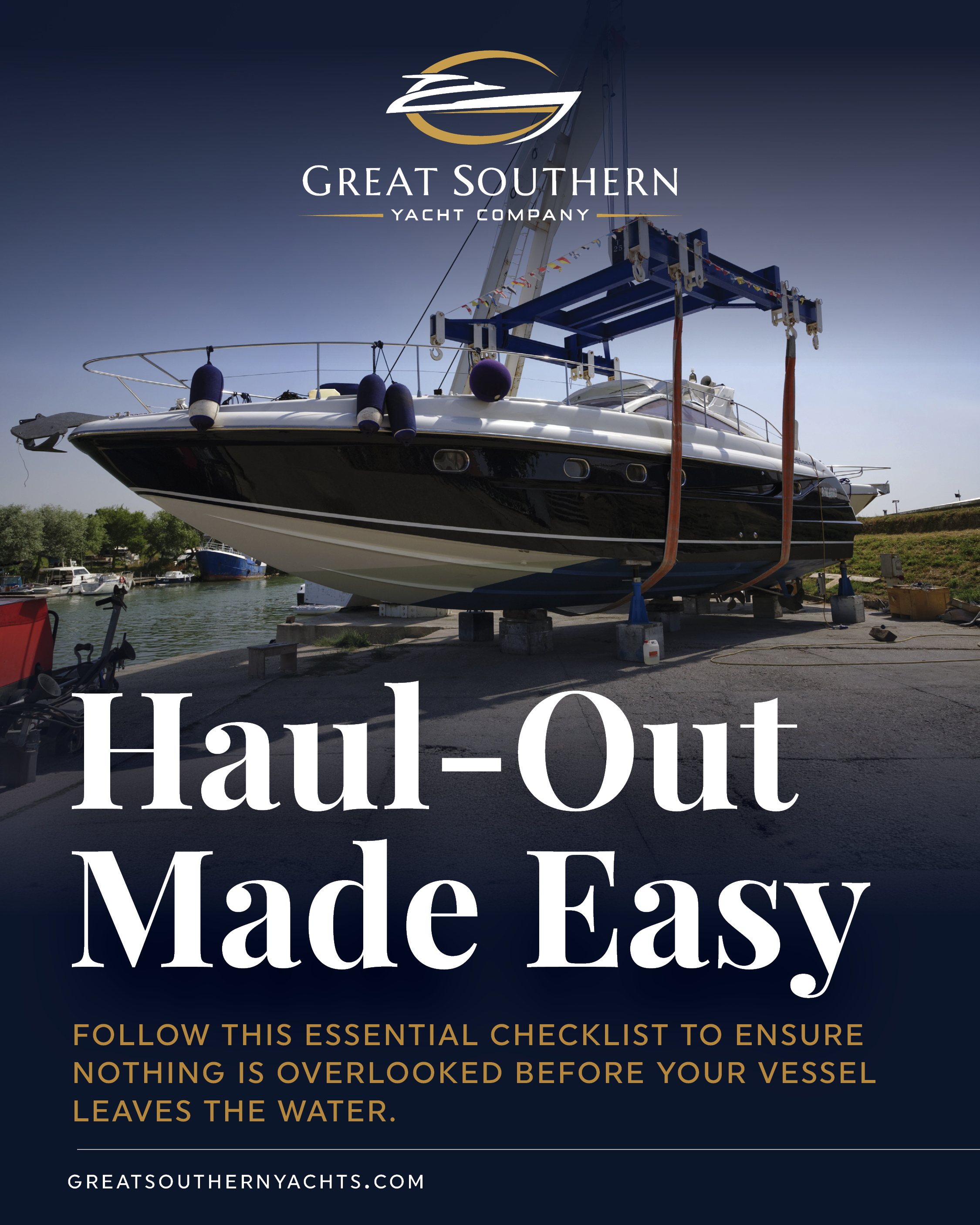 Haul-out readiness checklist for sportfish, trawlers, and cruisers: sling placement notes, thru-hull tagging, battery shut-down plans, and who to brief at the yard so nothing is missed under pressure